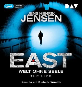 portada East. Welt Ohne Seele: Ungekürzte Lesung mit Dietmar Wunder (1 Mp3-Cd) (East-Reihe) (in German)