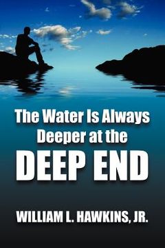portada the water is always deeper in the deep end