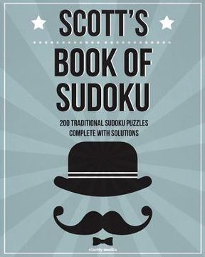 portada Scott's Book Of Sudoku: 200 traditional sudoku puzzles in easy, medium & hard (en Inglés)