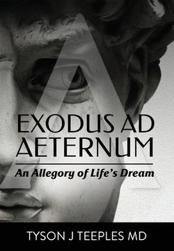 portada Exodus ad Aeternum: An Allegory of Life's Dream (en Inglés)