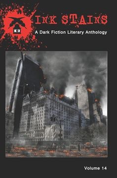 portada Ink Stains, Volume 14: A Dark Fiction Literary Anthology (en Inglés)