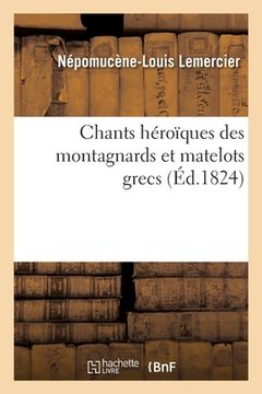 portada Chants Héroïques Des Montagnards Et Matelots Grecs (en Francés)