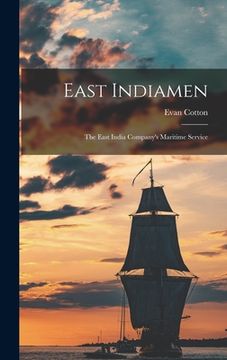 portada East Indiamen: the East India Company's Maritime Service (in English)