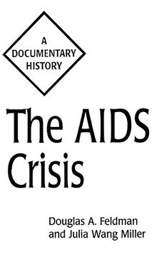 portada The Aids Crisis: A Documentary History (Primary Documents in American History and Contemporary Issues) (en Inglés)