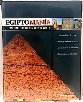 portada Egiptomanía: el fascinante mundo del antiguo Egipto