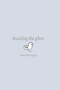 portada Breaking the Glass (en Inglés)