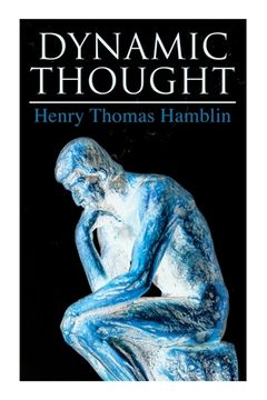 portada Dynamic Thought: Harmony, Health, Success Through the Power of Right Thinking