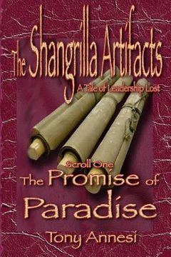 portada The Promise of Paradise: The Shangrilla Artifacts, Scroll 1 (en Inglés)