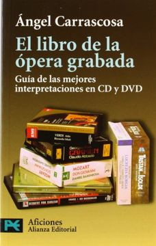 portada El Libro de la Ópera Grabada: Guía de las Mejores Interpretaciones en cd y dvd (el Libro de Bolsillo - Varios)