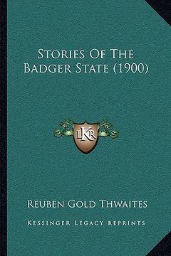 portada stories of the badger state (1900) (en Inglés)