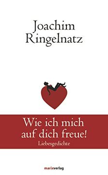 portada Wie ich mich auf dich freue!: Liebesgedichte (in German)