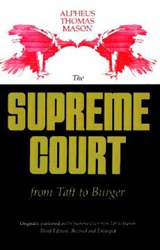portada the supreme court from taft to burger (en Inglés)