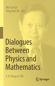 portada Dialogues Between Physics and Mathematics: C. N. Yang at 100 (en Inglés)