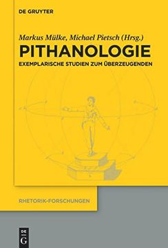 portada Pithanologie Exemplarische Studien zum Überzeugenden (en Alemán)