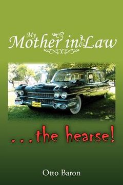 portada my mother in law ... the hearse! (en Inglés)