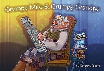 portada Grumpy Milo & Grumpy Grandpa (en Inglés)