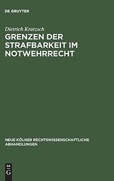 portada Grenzen der Strafbarkeit im Notwehrrecht (en Alemán)