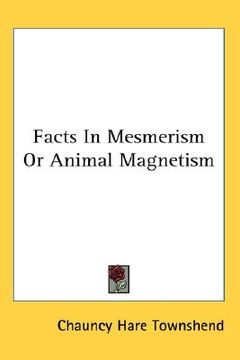 portada facts in mesmerism or animal magnetism (in English)