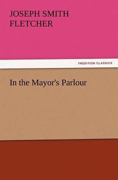 portada in the mayor's parlour (in English)
