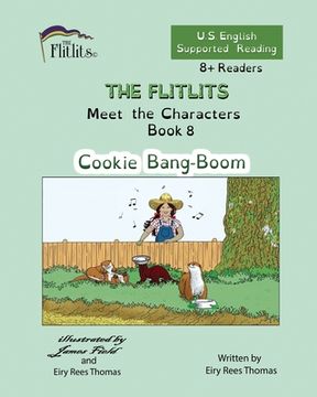 portada THE FLITLITS, Meet the Characters, Book 8, Cookie Bang-Boom, 8+Readers, U.S. English, Supported Reading: Read, Laugh, and Learn