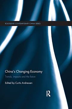 portada China's Changing Economy: Trends, Impacts and the Future (Routledge Contemporary China Series) 