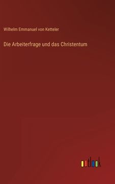 portada Die Arbeiterfrage und das Christentum (in German)