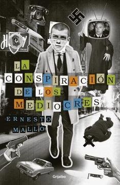 portada La conspiración de los mediocres (in Spanish)