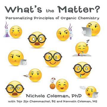 portada What's the Matter?: Personalizing Principles of Organic Chemistry (en Inglés)
