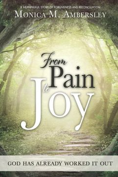 portada From Pain to Joy: God has Already Worked it Out! (en Inglés)