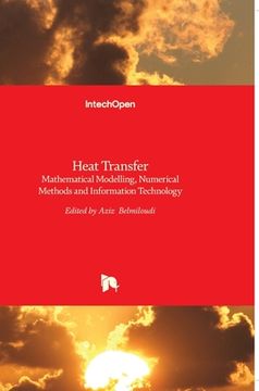 portada Heat Transfer: Mathematical Modelling, Numerical Methods and Information Technology