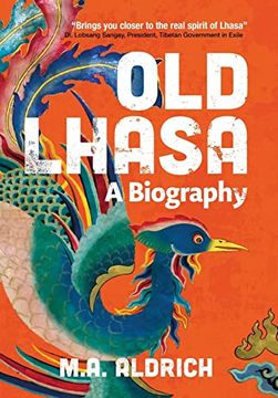 portada Old Lhasa: A Biography (en Inglés)