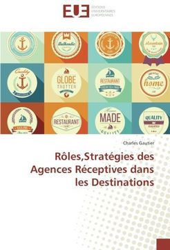 portada Rôles,Stratégies des Agences Réceptives dans les Destinations (Omn.Univ.Europ.) (French Edition)