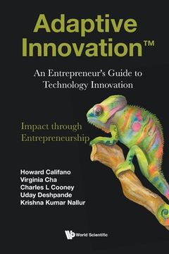 portada Adaptive Innovation: An Entrepreneur's Guide to Technology Innovation (in English)