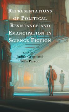 portada Representations of Political Resistance and Emancipation in Science Fiction (en Inglés)