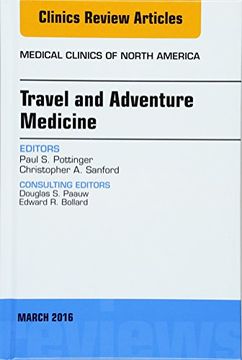 portada Travel and Adventure Medicine, an Issue of Medical Clinics of North America (Volume 100-2) (The Clinics: Internal Medicine, Volume 100-2) (in English)