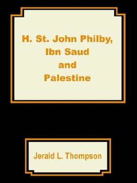 portada h. st. john philby, ibn saud and palestine (in English)