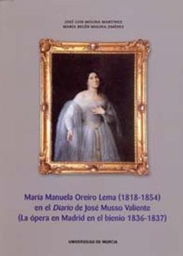 portada Maria manuela oreiro de lema (1818-1854) en el diario de jose musso valiente (la opera en madrid en el bienio 1836-1837)