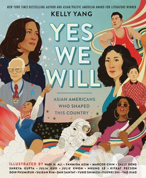 portada Yes we Will: Asian Americans who Shaped This Country (in English)