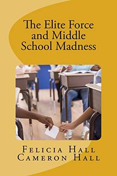portada The Elite Force and Middle School Madness (en Inglés)
