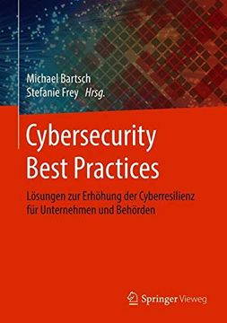 portada Cybersecurity Best Practices: Lösungen zur Erhöhung der Cyberresilienz für Unternehmen und Behörden (en Alemán)