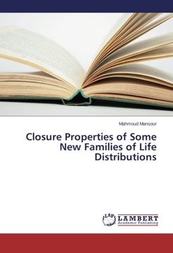 portada Closure Properties of Some New Families of Life Distributions