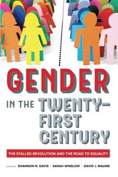 portada Gender in the Twenty-First Century: The Stalled Revolution and the Road to Equality (in English)