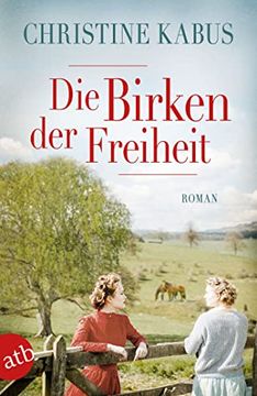 portada Die Birken der Freiheit: Roman (in German)