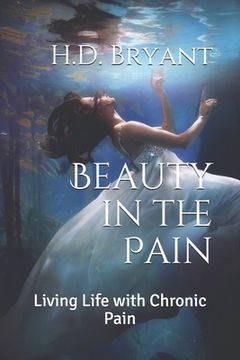 portada Beauty in the Pain: Living Life with Chronic Pain (in English)