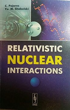 portada relativistic nuclear interactions (en Inglés)