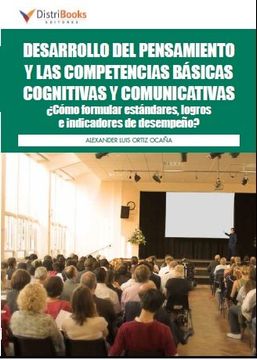 portada Desarrollo del Pensamiento y las Competencias Básicas Cognitivas y Comunicativas¿ Cómo Formular Estándares, Logros e Indicadores de Desempeño?