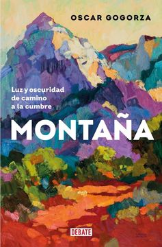 Montaña: Luz y Oscuridad de Camino a la Cumbre