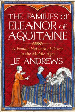 portada The Families of Eleanor of Aquitaine: A Female Network of Power in the Middle Ages (en Inglés)