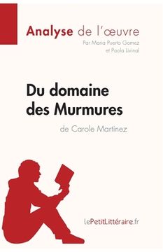 portada Du domaine des Murmures de Carole Martinez (Analyse de l'oeuvre): Analyse complète et résumé détaillé de l'oeuvre (in French)