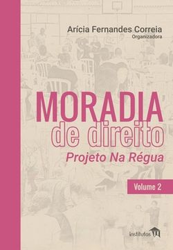 portada Moradia de Direito: Projeto Na Régua - Volume 2 